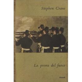 La prova del fuoco - Stephen Crane - copertina