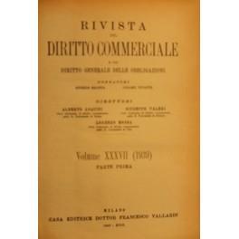 Rivista del Diritto Commerciale e del diritto generale delle obbligazioni. Fondata da A. Sraffa e C. Vivante. Diretta da A. Asquini, L. Mossa, G. Valeri. Vol. XXXVII - 1939 - copertina
