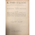 Il Foro Italiano. Fondato nell'anno 1876 da Enrico Scialoja. Anno LXIV. 1939