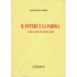 Il potere e la parola e altri scritti di diritto civile - Giovanni Battista Ferri - copertina