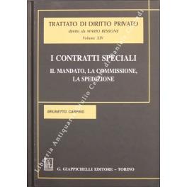 I contratti speciali. Il mandato, la commissione, la spedizione - Brunetto Carpino - copertina