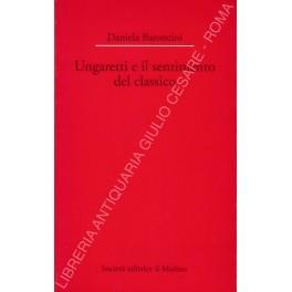 Ungaretti e il sentimento del classico - Daniela Baroncini - copertina