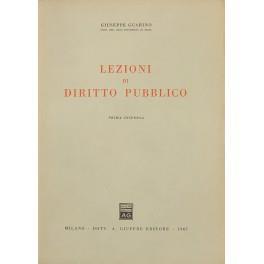 Lezioni di diritto pubblico. Prima dispensa. Seconda dispensa - Giuseppe Guarino - copertina