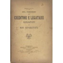 Del concorso dei creditori e legatarii separatisti coi non separatisti - Ermio De Luca - copertina