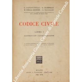 Codice civile. Libro primo. Illustrato con i lavori preparatori - copertina
