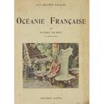 Oceanie Francaise. Illustrations en couleurs de Philippe Tassier