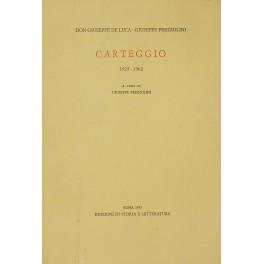 Carteggio. Vol. I - 1925-1962. A cura di Giuseppe Prezzolini di: De Luca Giuseppe Don - copertina