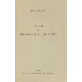 Saggi sul risparmio e l'imposta - Luigi Einaudi - copertina