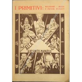 Alla ricerca di Dio. Vol. I - I primitivi. Religione, magia, e poteri occulti - copertina