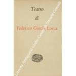 Teatro. Prefazione e traduzione di Vittorio Bodini