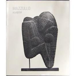 Mazzullo sculptor. Catalogo della mostra Paternò Galleria d'Arte Moderna 16 maggio - 20 giugno 1982 di: Gallo Francesco - copertina