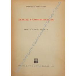 Stallie e controstallie. Vol. I - Problemi generali - Le stallie. (Unico pubblicato) - Francesco Berlingieri - copertina
