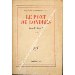 Le Pont de Londres - Guinol's Band II - Louis-Ferdinand Céline - copertina