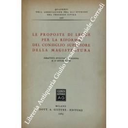 Le proposte di legge per la riforma del Consiglio superiore della magistratura. Dibattito svoltosi a Bologna il 31 ottobre 1964 - copertina