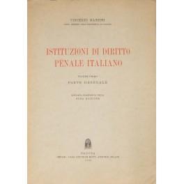 Istituzioni di diritto penale italiano. Vol. I - Parte generale; Vol. II - Parte speciale. I singoli reati - Vincenzo Manzini - copertina