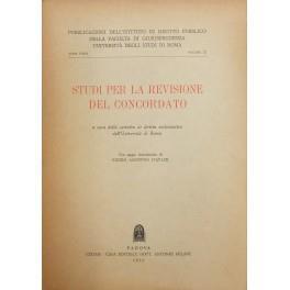 Studi per la revisione del Concordato. a cura della cattedra di diritto ecclesiastico dell'Università di Roma. con un saggio introduttivo di Pietro Agostino D'Avack - copertina