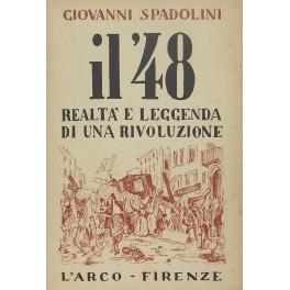 Il '48 realtà e leggenda di una rivoluzione - Giovanni Spadolini - copertina