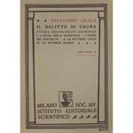 Il delitto di usura. Studio sociologico-giuridico. L'usura nella sociologia. L'usura nei contratti. La prevenzione. La dottrina civile. La dottrina penale