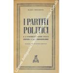 I partiti politici e la ingerenza loro nella giustizia e nell'amministrazione. Prefazione di Giuseppe Saragat