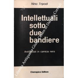 Intellettuali sotto due bandiere - Nino Tripodi - copertina