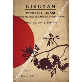 Nikudan. Proiettili umani. Episodi dal vero dell'assedio di Port Arturo. Traduzione di Bartolomeo Balbi - copertina
