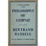 A critical exposition of the philosophy of Leibniz with an Appendix of Leading Passages