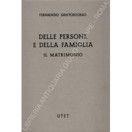 Delle persone e della famiglia. Il matrimonio - Fernando Santosuosso - copertina