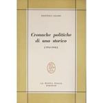 Cronache politiche di uno storico (1944-1948). A cura di Roberto Abbondanza e Maura Caprioli Piccialuti. Prefazione di Arturo Carlo Jemolo