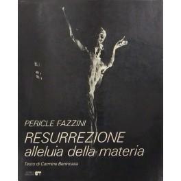 Pericle Fazzini. Resurrezione alleluia della materia - Carmine Benincasa - copertina