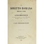 Il diritto romano privato e puro. con comenti relativi all'attuale legislazione del Regno d'Italia e con note per l' Avv. Francesco Fulvio