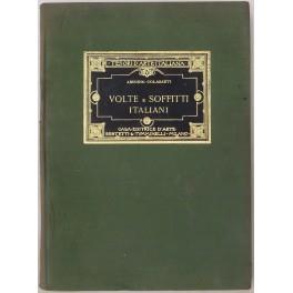 Volte e soffitti italiani. Fotografie Alinari - Arduino Colasanti - copertina