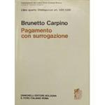 Del pagamento con surrogazione. Art. 1201-1205