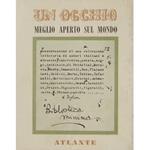 Un occhio meglio aperto sul mondo. Presentazione di una collezione letteraria di autori italiani e stranieri narrativa poesia saggi inchieste di Pratolini, Moravia, Demby, Emanuelli, Rea, Flaiano, Levi, Soldati, Berto, Tobino, Tofanelli, Bertolucci, Pet