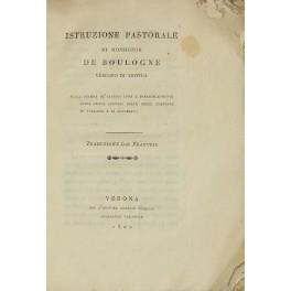 Istruzione pastorale di Monsignor de Boulogne vesvovo di Troyes sulla stampa de' cattivi libri e particolarmente sulle nuove edizioni delle opere complete di Voltaire e di Rousseau - copertina