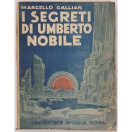 I segreti di Umberto Nobile - Marcello Gallian - copertina