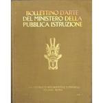 Bollettino d'arte del Ministero della Pubblica Istruzione. Rivista dei Musei gallerie e monumenti d'Italia. Diretta da Arduino Colasanti. Anno V - Vol. I e II - 1925-1926