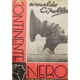 Continente nero. con centocinque illustrazioni e due cartine geografiche - Arnaldo Cipolla - copertina