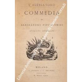 L' Alessandro. Commedia - Alessandro Piccolomini - copertina