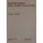Repertorio Generale Annuale del Foro Italiano. Annata 2007