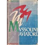 Mussolini aviatore