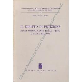 Il diritto di petizione negli ordinamenti dello stato e delle regioni - Paolo Giocoli Nacci - copertina