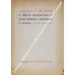 Il diritto ecclesiastico in senso moderno: definizione e sistema - Vincenzo Del Giudice - copertina