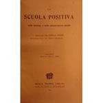 La Scuola Positiva nella dottrina e nella giurisprudenza penale. Annata 1914