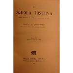 La Scuola Positiva nella dottrina e nella giurisprudenza penale. Annata 1916