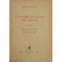 Problemi generali del diritto. Opera postuma. Prefazione di Eduardo J. Couture. Appendice di Renato Treves - James Goldschmidt - copertina