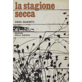 La stagione secca. Diario Libello Fantasia - Piero Guizzetti - copertina