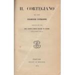 Il cortegiano. Pubblicato per cura del Conte Carlo Baudi di Vesme