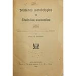 Statistica metodologica e statistica economica. Lezioni dettate all'Università di Roma nell'anno acc. 1909-10