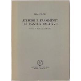 Stesure e frammenti dei cantos CX-CXVII. Tradotti da Mary de Rachewiltz - Ezra Pound - copertina