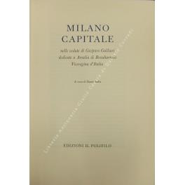 Milano capitale. Nelle vedute di Gasparo Galliari dedicate a Amalia di Beauharnais Viceregina d'Italia - Dante Isella - copertina